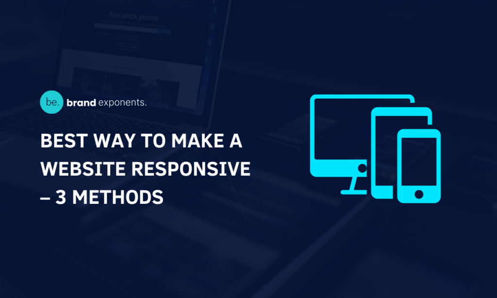 Best Way to Make a Website Responsive 3 Methods BE