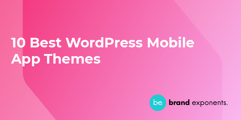 10 Best WordPress Mobile App Themes