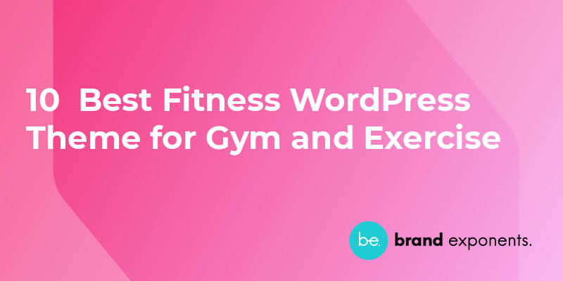 10 Best Fitness WordPress Theme 2021 for Gym and Exercise