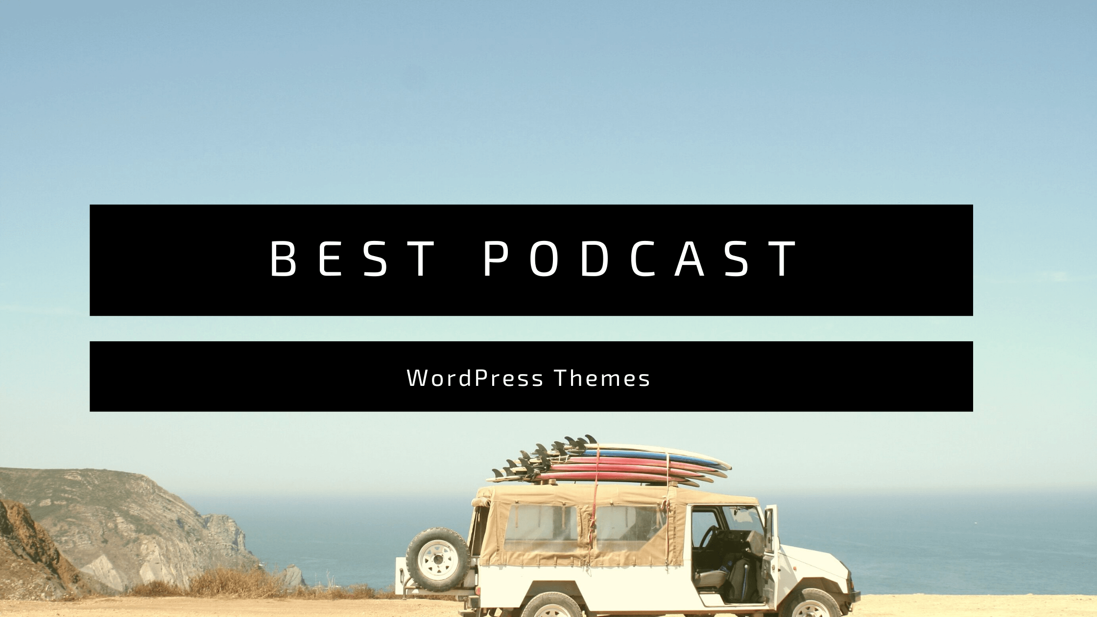 Best Podcast WordPress Themes Best Podcast WordPress Themes