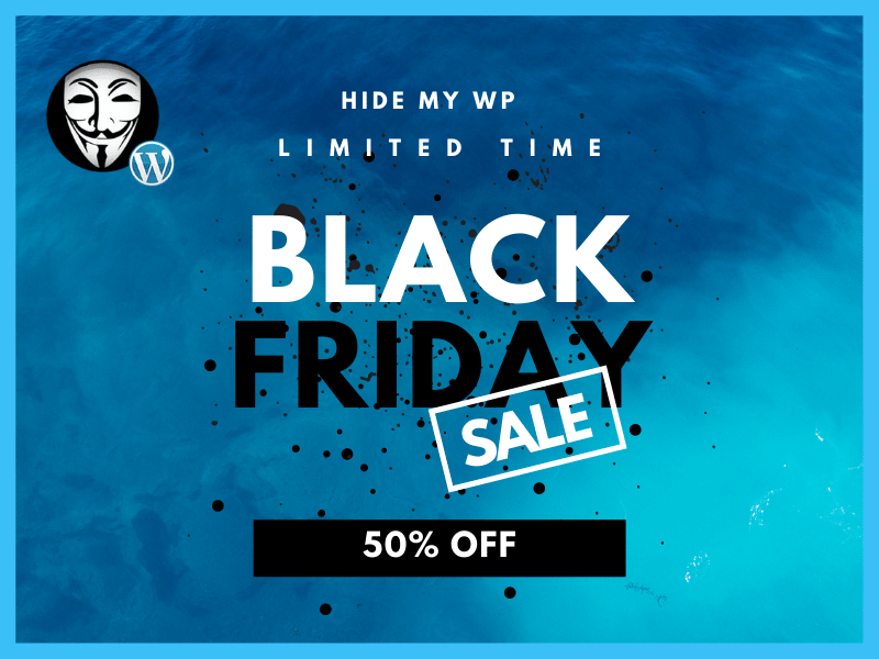 Hide My WP – Best Black Friday and Cyber Monday Deals Hide My WP - Best Black Friday and Cyber Monday Deals
