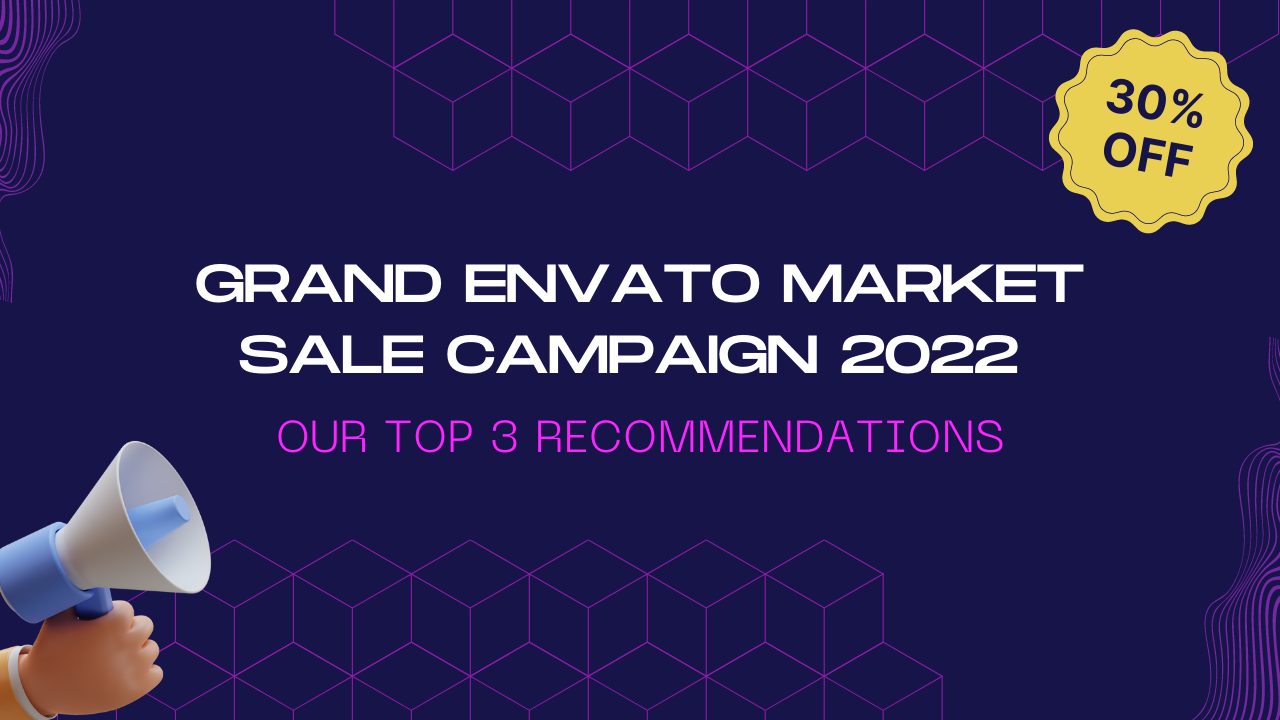 Grand Envato Market Sale Campaign of 2022 - Enjoy 30% Off