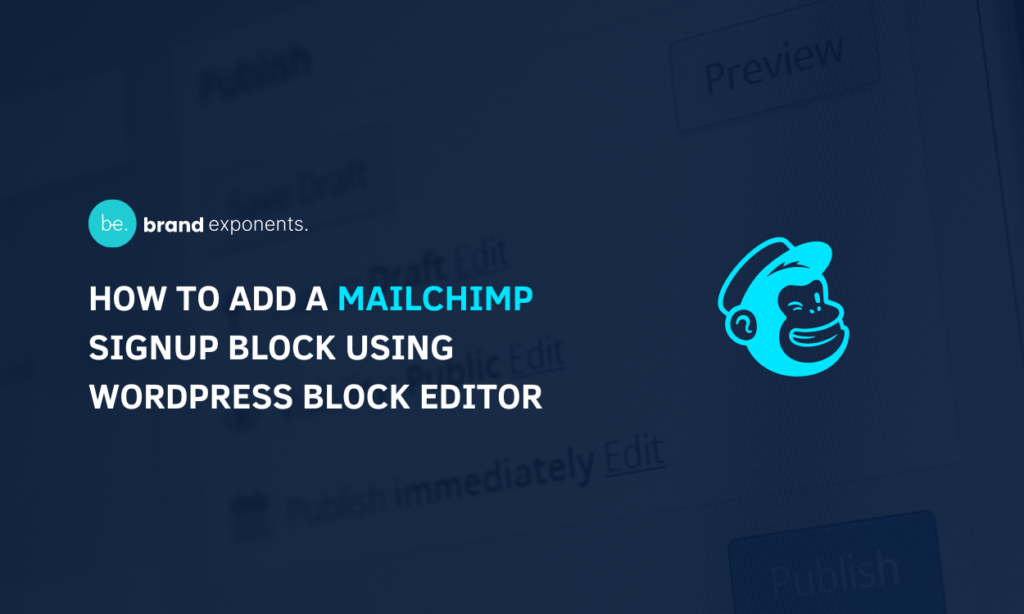 How to Add a Mailchimp Signup Block Using WordPress Block Editor? BE