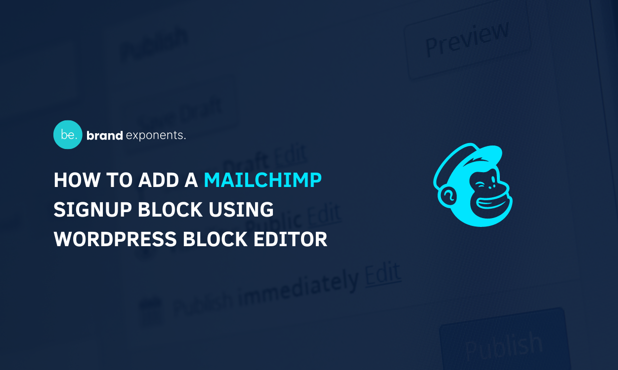 How to Add a Mailchimp Signup Block Using WordPress Block Editor?