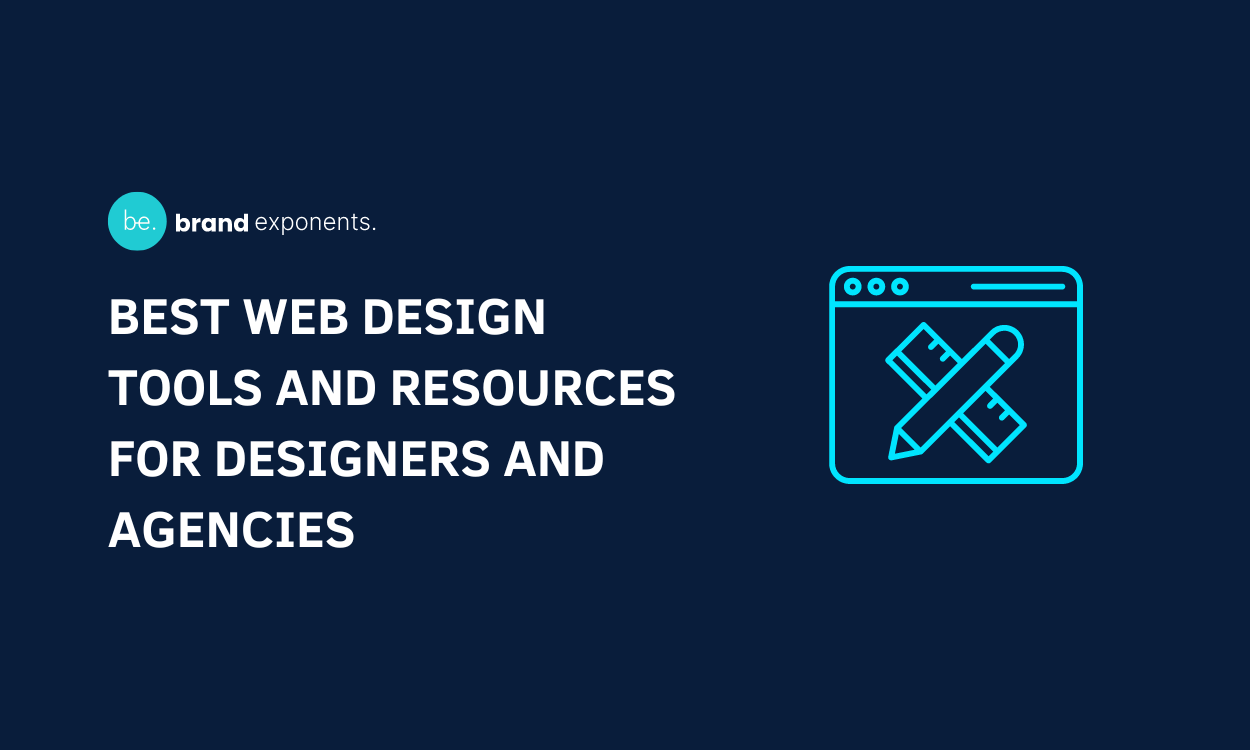 Best Web Design Tools and Resources for Designers and Agencies