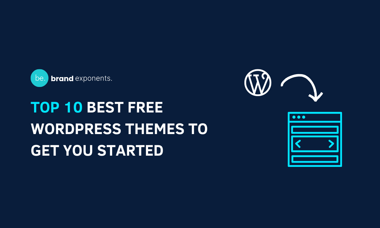 Top 10 Best Free WordPress Themes to Get You Started