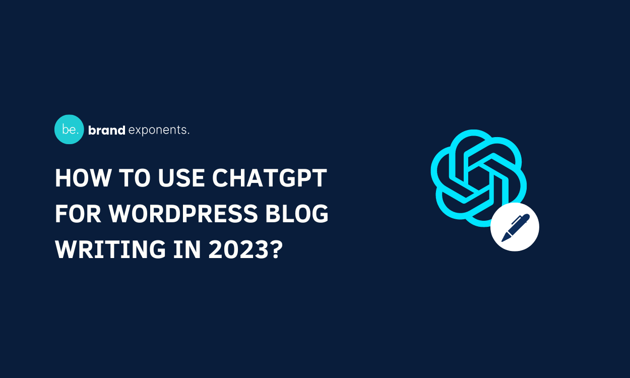 How to Use ChatGPT for WordPress Blog Writing in 2023